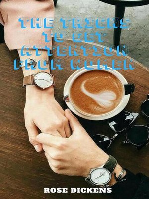 cover image of The Tricks to Get Attention From Women